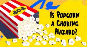 Popcorn Choking Hazards: Safe Ages & Tips for Kids [2024]