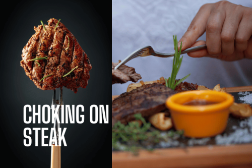 Choking on Steak: An In-Depth Analysis