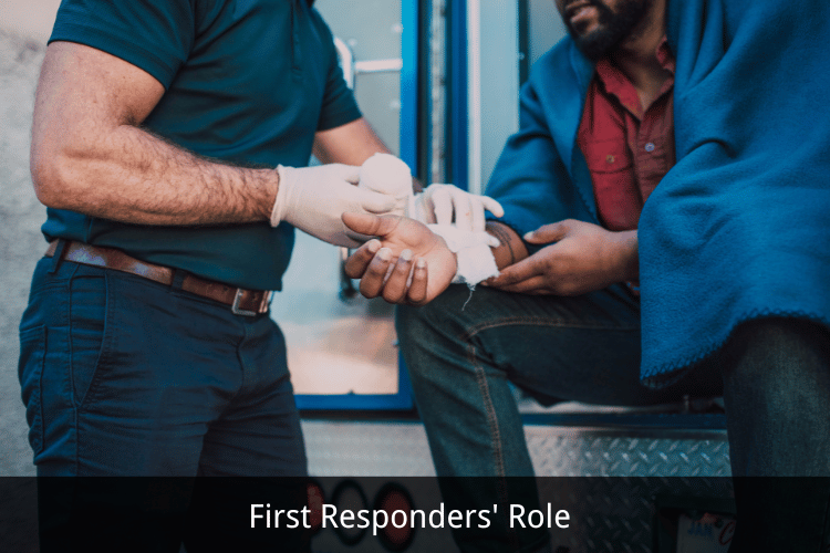 First Responders' Role